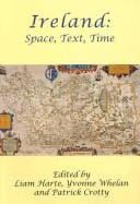 IRELAND: SPACE, TEXT, TIME; ED. BY LIAM HARTE