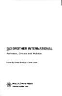 BIG BROTHER INTERNATIONAL: FORMATS, CRITICS AND PUBLICS; ED. BY ERNEST MATHIJS