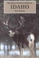 Big Game Hunter's Guide to Idaho