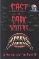 Cast in Dark Waters