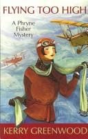 Flying Too High (A Phryne Fisher Mystery)
