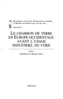 Le charbon de terre en Europe occidentale avant l'usage industriel du coke