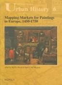 Mapping markets for paintings in Europe 1450-1750