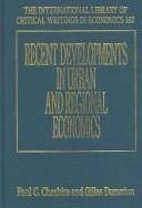 Recent developments in urban and regional economics