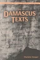 The Damascus Texts (Companion to the Qumran Scrolls)