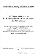 Les Internationales et le problème de la guerre au XXe siècle