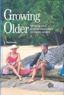 GROWING OLDER: TOURISM AND LEISURE BEHAVIOUR OF OLDER ADULTS