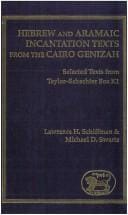 Hebrew and Aramaic incantation texts from the Cairo Genizah