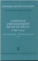 Literatur und Krankheit im fin-de-siècle, 1890-1914