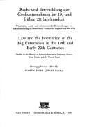 Recht und Entwicklung der Grossunternehmen im 19. und frühen 20. Jahrhundert