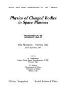 Physics of charged bodies in space plasmas