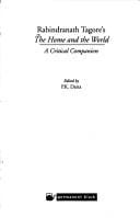 Rabindranath Tagore's the home and the world, a critical companion