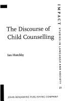 The Discourse of Child Counselling (Impact: Studies in Language and Society)