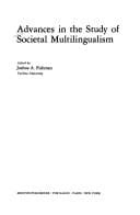Advances in the study of societal multilingualism