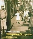 Representing the Japanese Occupation of Indonesia