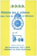 Histoire, jeu, science dans l'aire de la littérature