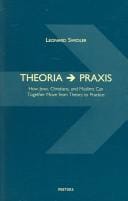 Theoria [to] praxis