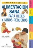 Alimentacion sana para bebes y ninos pequenos / Healthy Food for Babies and Toddlers