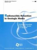 Radionuclide retention in geologic media
