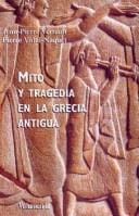Mito Y Tragedia En La Grecia Antigua/ Myths and Tragedy in Ancient Greece (Origenes / Origins)