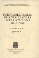 Castells, guaites, torres i fortaleses de la Catalunya medieval