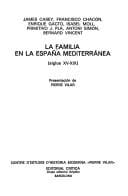 La Familia en la España mediterránea (siglos XV-XIX)