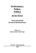 Performance, pathos, política de los sexos