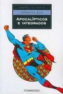 Apocalipticos E Integrados/ Apocalyptics and integrators (Filosofia)