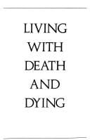 Living with death and dying / Elisabeth Kubler-Ross