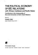 The Political economy of EEC relations with African, Caribbean, and pacific states