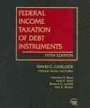 Federal Income Taxation of Debt Instruments, Fifth Edition (Federal Income Taxation of Debt Instruments)