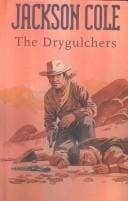 The Drygulchers