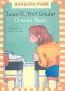 Junie B., First Grader Cheater Pants (Junie B. Jones (Library))