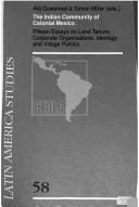 The Indian community of colonial Mexico