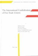 International Confederation of Free Trade Unions (International and Comparative Social History, 3)