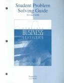 Student Problem Solving Guide T/A Complete Business Statistics