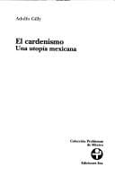 El cardenismo, una utopía mexicana