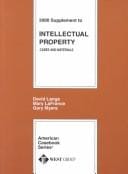 Intellectual Property, Cases and Materials (American Casebooks)
