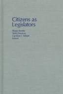 Citizens as legislators