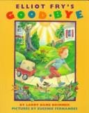 Elliot Fry's Good-bye