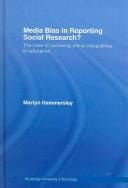 MEDIA BIAS IN REPORTING SOCIAL RESEARCH?: THE CASE OF REVIEWING ETHNIC INEQUALITIES IN EDUCATION