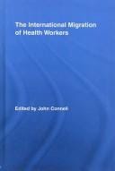 The international migration of health workers