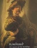 Rembrandt, the master & his workshop