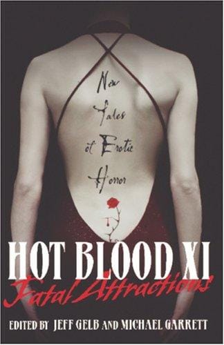 Hot Blood XI: Fatal Attractions