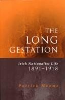 The Long Gestation