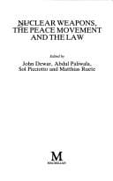 Nuclear weapons, the peace movements and the law