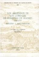 Los Arriendos de los Corrales de Comedias de Madrid