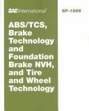 Abs/Tcs, Brake Technology and Foundation Brake Nvh, and Tire and Wheel Technology