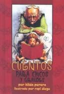 Cuentos Para Chicos Y Grandes/Stories for Young and Old