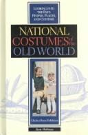 National Costumes of the Old World (Looking Into the Past)